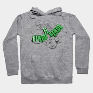 El Fuego Verde Hoodie